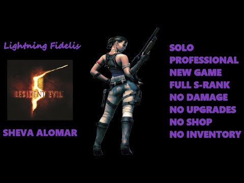 Resident Evil 5 Solo - Professional Sheva (New Game/Full S-Rank/No Damage/No Upgrades)