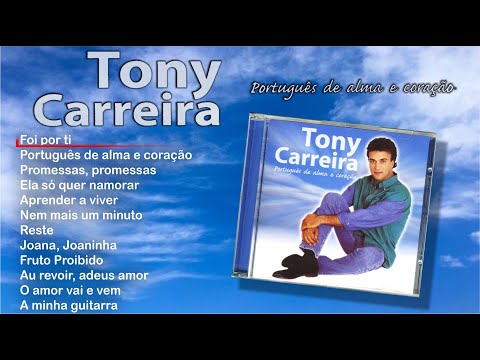 Tony Carreira - Português de alma e coração (Full album)