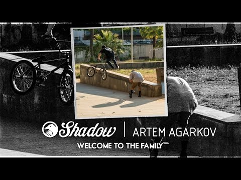 BMX - Artem Agarkov Welcome to the Shadow Family