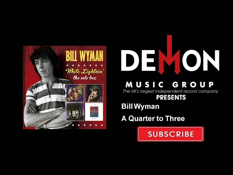 Bill Wyman - A Quarter to Three