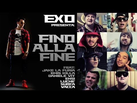 Exo - Fino Alla Fine (Feat. Jake + Emis + Vit + Ensi + Luchè + Surfa + Vacca) Video Ufficiale
