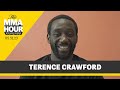 Terence Crawford: Francis Ngannou Should Get Feet Wet Before Boxing Stars | The MMA Hour