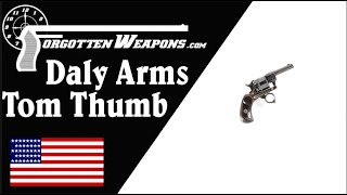 Daly Arms Tom Thumb - A Tiny Ring-Trigger Revolver