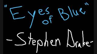 Eyes of Blue - Stephen Drake