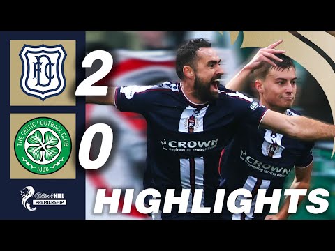 Dundee 2-0 Celtic | HIGHLIGHTS | William Hill Premiership