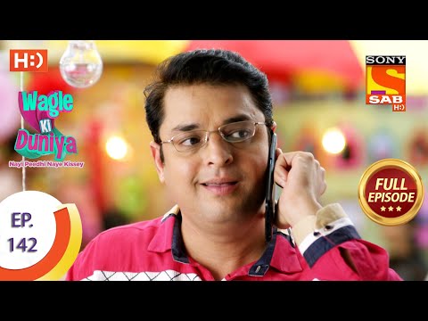 Wagle Ki Duniya - Ep 142 - Full Episode - 8th September  2021