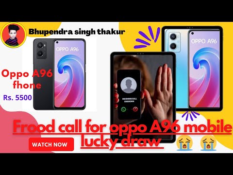 #oppoA96mobilefroodh oppo A96 mobile froodh unknown person ka call aaya? dekh lo baad mai pashtaonge