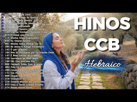 Hinos CCB Cantados em Hebraico l Seleção Especial de Louvores Cristãos Tradicionais