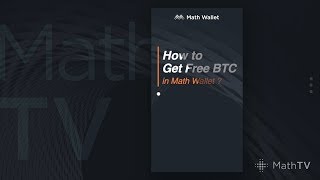 MathTV-10 How to Get Free BTC in Math Wallet?