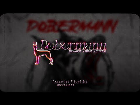 7Baby x @DVRKBOY x Catcher - Doberman (Official Lyrics Video)