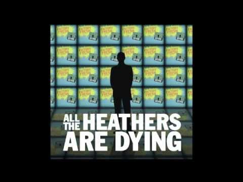 All The Heathers Are Dying - Factory Fresh Preview #1