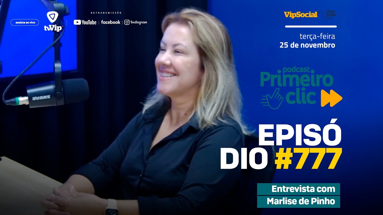 Primeiro Clic Podcast recebe Marlise de Pinho em edição especial de aniversário da CDL