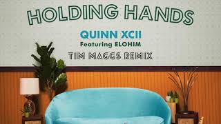 Holding Hands - Quinn XCII feat. Elohim