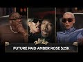 Future Paid Amber Rose 25K I Can See Why Girls Date Future CLUB SHAY SHAY