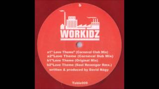 Workidz - Love Theme (Original Mix)