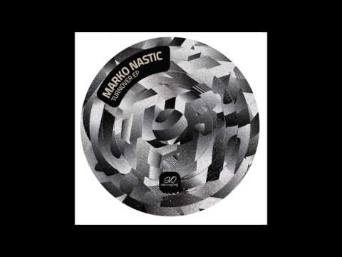 Marko Nastić - Turnover (Ray Okpara 'Nasty Dub' Remix)
