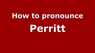 How to pronounce Perritt