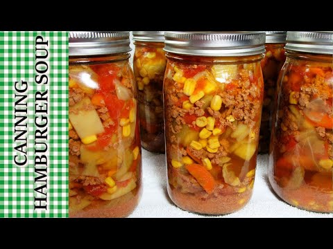Canning the BEST Hamburger Vegetable Soup | Meal in a Jar | Food Storage