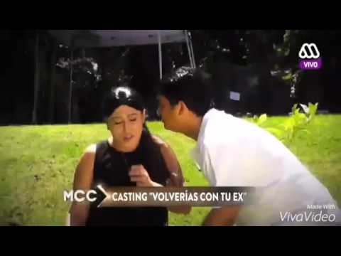 Volverias con tu ex El Verdadero Casting Mcc