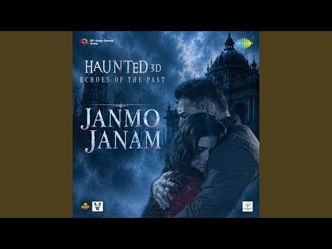Janmo Janam (From "Haunted 3D (Full Audio) — watch video