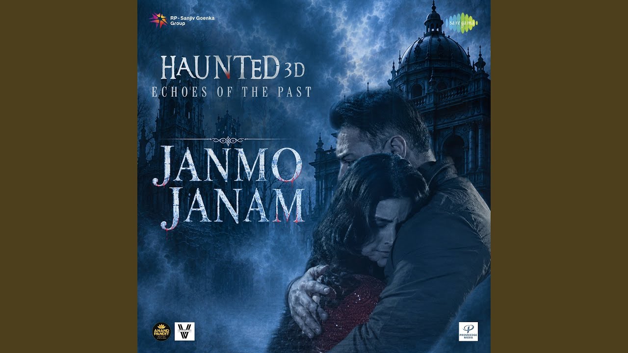 Janmo Janam Lyrics | Haunted 3D: Echoes Of The Past | Mohit Chauhan