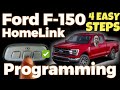 Program a FORD F150 LARIAT HOMELINK to a Garage Door Opener | EASY DIY
