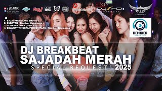 Download lagu DJ SAJADAH MERAH BREAKBEAT 2025 [ SHD V3 ft. REMIXER KAMPOENG ] SPECIAL REQ!!!!! mp3