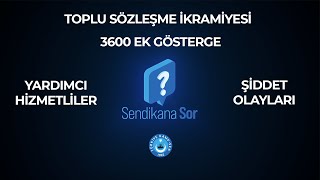 SİZ SORDUNUZ, SENDİKANIZ CEVAPLADI #SENDİKANASOR