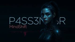 Download lagu P4SS3NG3R - Mindshift mp3
