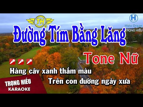 Karaoke Đường Tím Bằng Lăng Tone Nữ Nhạc Sống | Trọng Hiếu