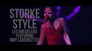 LES BREDELERS featuring JIMY LADERKETTEL - STORKE STYLE // PSY - GANGNAM STYLE - REMIX AND COVER