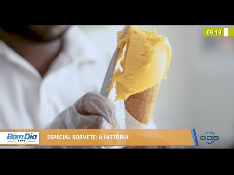 Curiosidades e história do sorvete 03 08 2021
