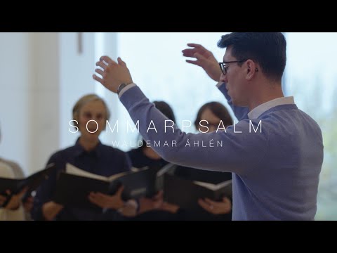 Sommarpsalm – Waldemar Åhlén (Bachverein Düsseldorf)