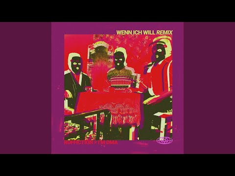 Wenn ich will (I’m DMA Remix)