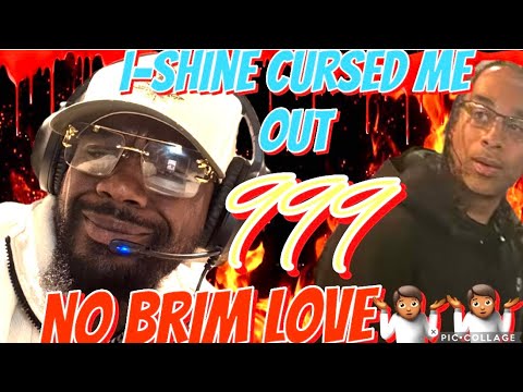 I-shine cursed me out