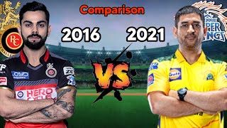 RCB (2016) 🆚 CSK (2021) 😈 in IPL Comparison Royal Challengers Bangalore vs Chennai Super Kings