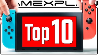 Top 10 Reasons I'm HYPED for Nintendo Switch