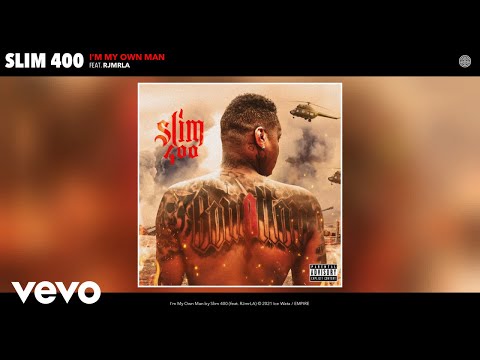 Slim 400 - I'm My Own Man (Audio) ft. RJmrLA