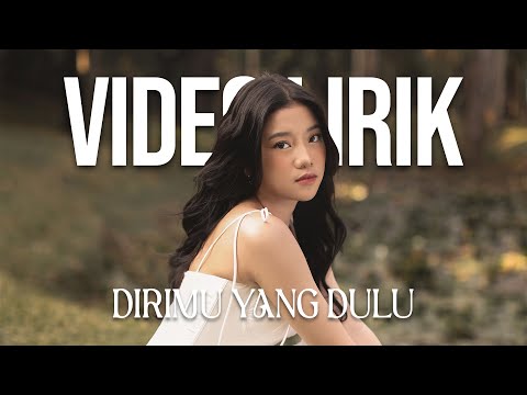ANGGIS DEVAKI - DIRIMU YANG DULU (LYRIC VIDEO) LIRIK LAGU TRENDING TERBARU