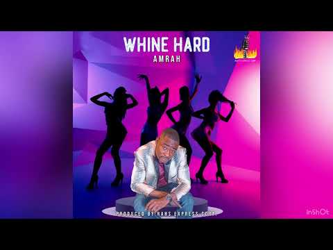 Whine Hard by Amrah
