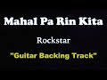 Mahal Pa Rin Kita - Rockstar (GUITARS Backing Track)