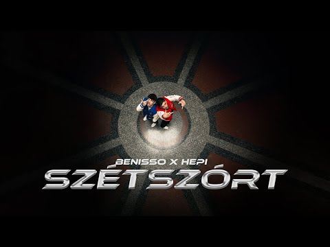 Benisso x Hepi - Szétszórt (Official Music Video)