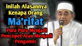 Download lagu Orang Ma'rifat Menjadi Pengemis Dan Pencopet || KH.MUHAMMAD BAKHIET mp3