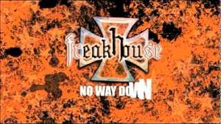 Freakhouse &quot; No Way Down&quot; Full Length DVD in stores November 24, 2009