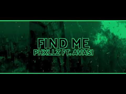 Phxllz x Avasi (AOP) - Find Me [Lyric Video]