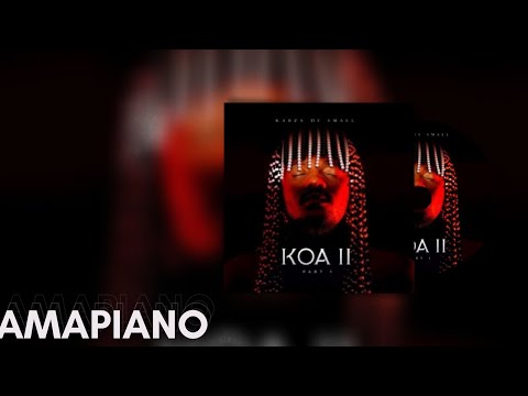 Kabza De Small &ndash; Azkhale ft Daliwonga
