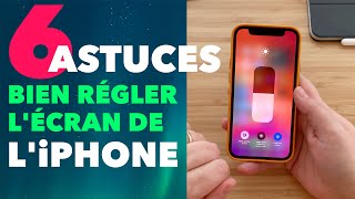 Bien régler l&#39;écran de l’iPhone ou iPad