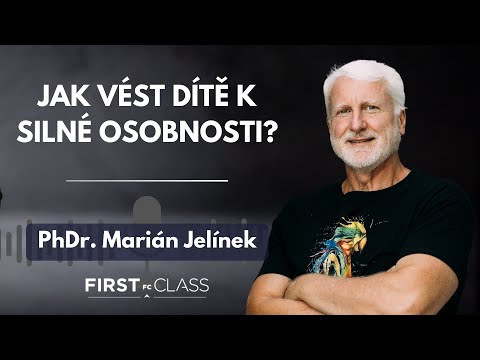 Marián Jelínek | Jak budovat psychickou sílu u dětí? Rodiče jsou klíčem k jejich odolnosti.