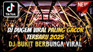 Download lagu DJ DUGEM VIRAL PALING GACOR TERBARU 2025 ⁉️ Dj Bukit Berbunga Viral ‼️ DJ FUNKOT FULL BASS mp3