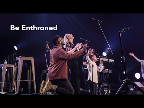 Be Enthroned | Gateway Worship